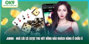 Jun88 - Sân Chơi Cá Cược Uy Tín, Nhiều Kèo Hấp Dẫn